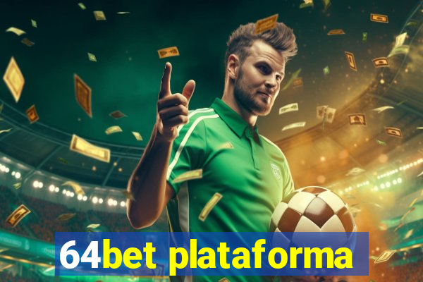 64bet plataforma